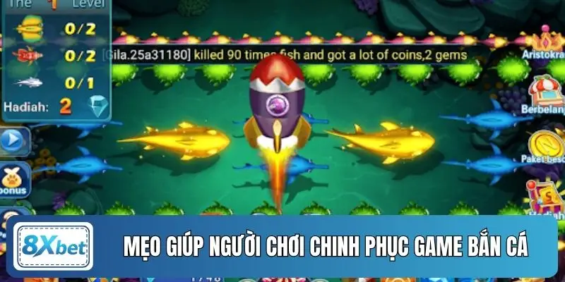 Mẹo giúp người chơi chinh phục game bắn cá
