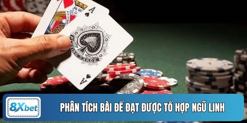 Phân tích bài để đạt được tổ hợp Ngũ Linh